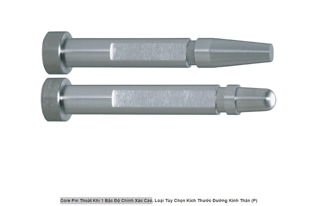 Core Pin Thoát Khí 1 Bậc Độ Chính Xác Cao
